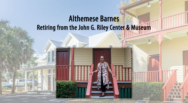 Althemese Barnes Retiring from the John G. Riley Center & Museum